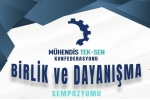 Mühendis Tek-Sen Konfederasyonu “Birlik ve Dayanışma Sempozyumu”nda buluşuyoruz! 