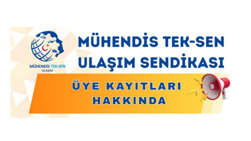 Mühendis Tek-Sen Ulaşım Üye Kayıtları
